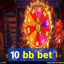 10 bb bet